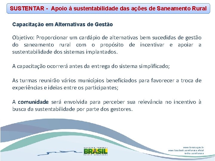 SUSTENTAR - Apoio à sustentabilidade das ações de Saneamento Rural Capacitação em Alternativas de