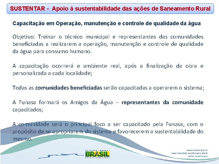 SUSTENTAR - Apoio à sustentabilidade das ações de Saneamento Rural Capacitação em Operação, manutenção