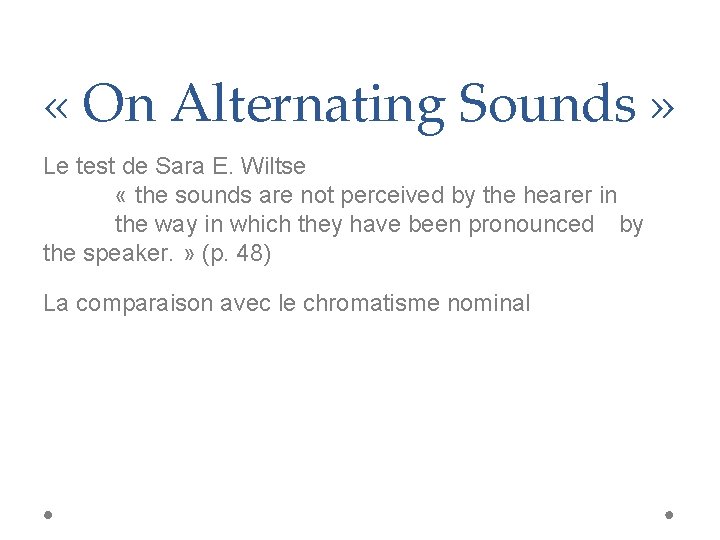  « On Alternating Sounds » Le test de Sara E. Wiltse « the
