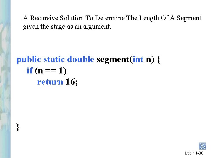 A Recursive Solution To Determine The Length Of A Segment given the stage as A Recursive Solution To Determine The Length Of A Segment given the stage as