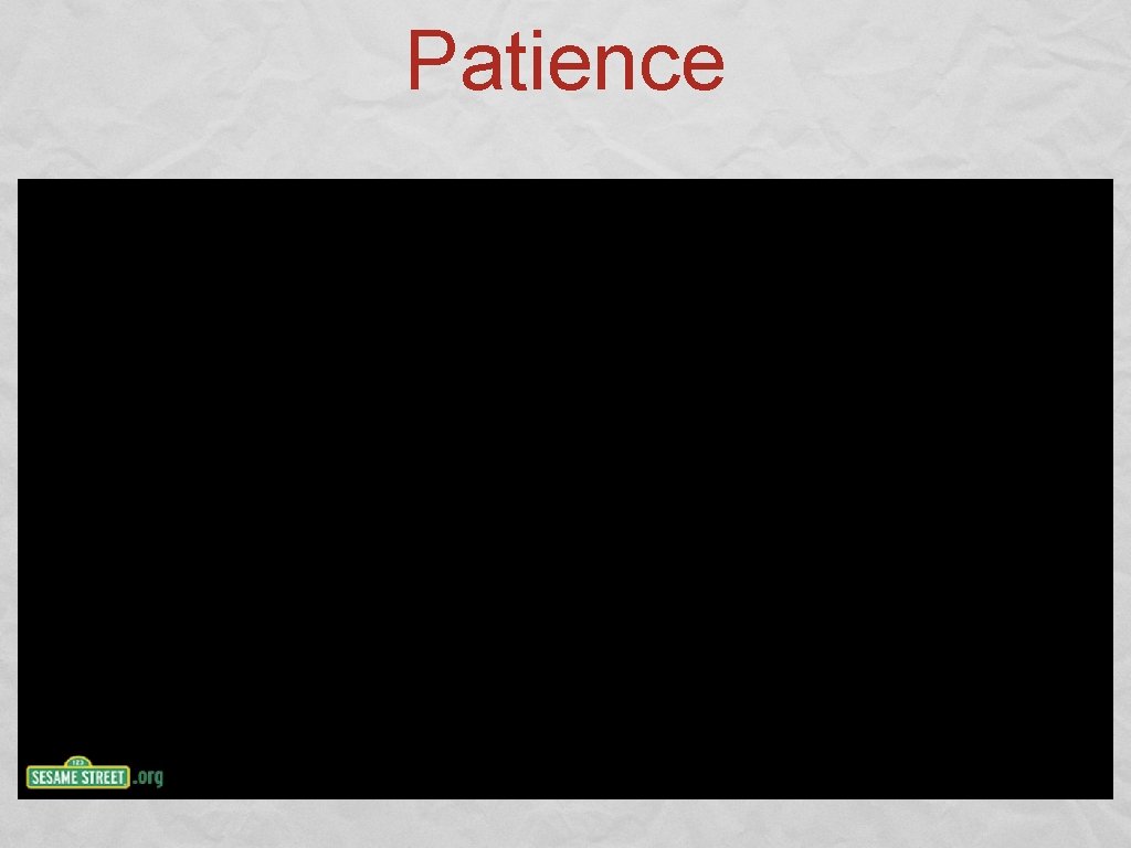 Patience 
