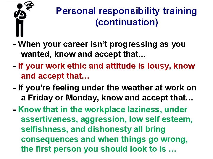 Personal responsibility training (continuation) - When your career isn’t progressing as you wanted, know