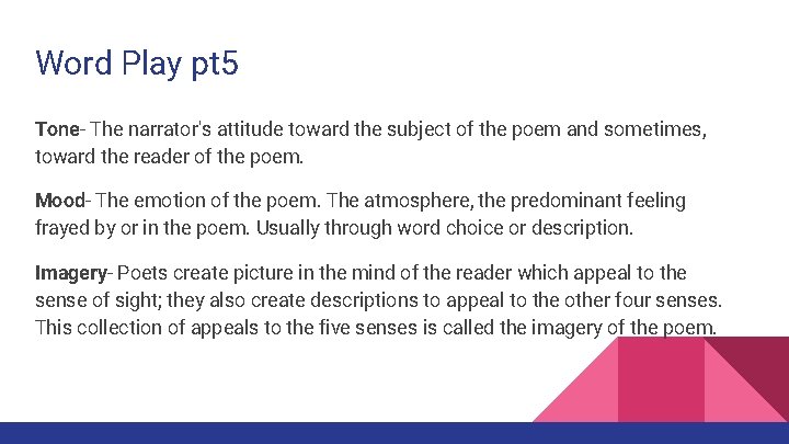 Word Play pt 5 Tone- The narrator's attitude toward the subject of the poem