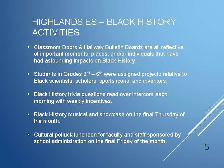 HIGHLANDS ES – BLACK HISTORY ACTIVITIES § Classroom Doors & Hallway Bulletin Boards are