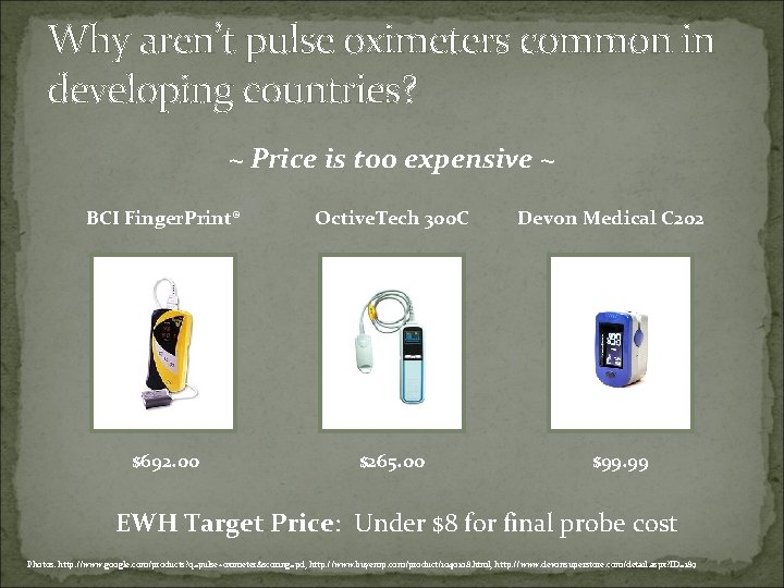 Why aren’t pulse oximeters common in developing countries? ~ Price is too expensive ~