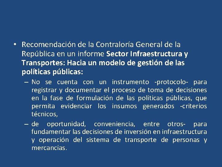  • Recomendación de la Contraloría General de la República en un informe Sector