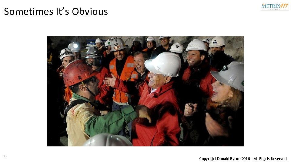 Sometimes It’s Obvious 16 Copyright Donald Byrne 2016 – All Rights Reserved 