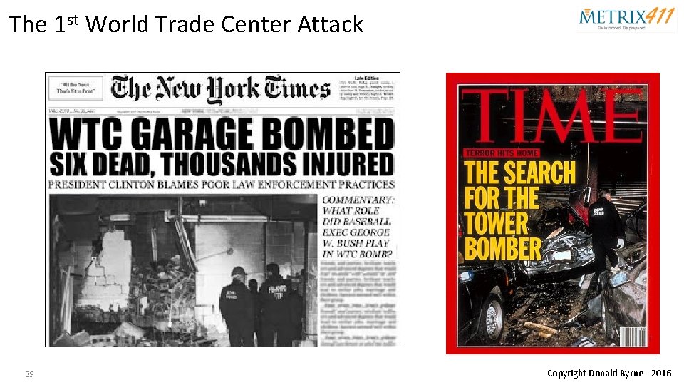 The 1 st World Trade Center Attack 39 Copyright Donald Byrne - 2016 