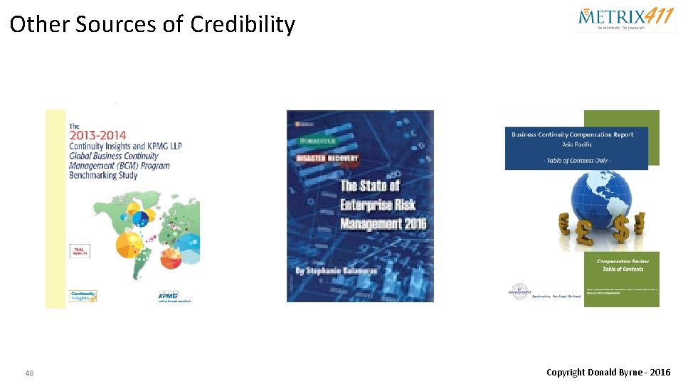 Other Sources of Credibility 48 Copyright Donald Byrne - 2016 