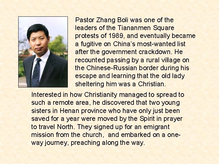 Pastor Zhang Boli was one of the leaders of the Tiananmen Square protests of