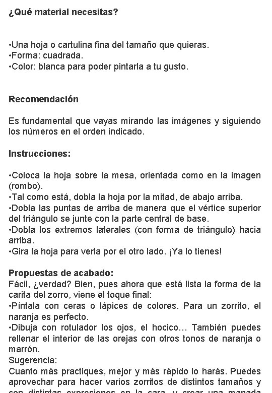 ¿Qué material necesitas? • Una hoja o cartulina fina del tamaño que quieras. •