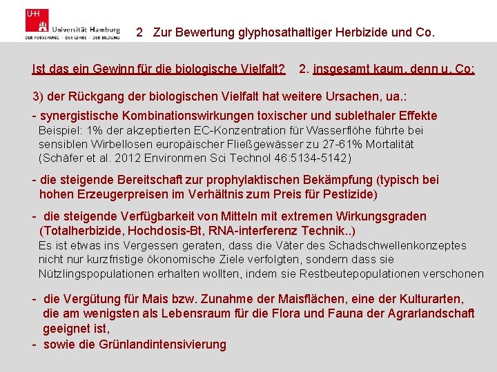 2 Zur Bewertung glyphosathaltiger Herbizide und Co. Ist das ein Gewinn für die biologische