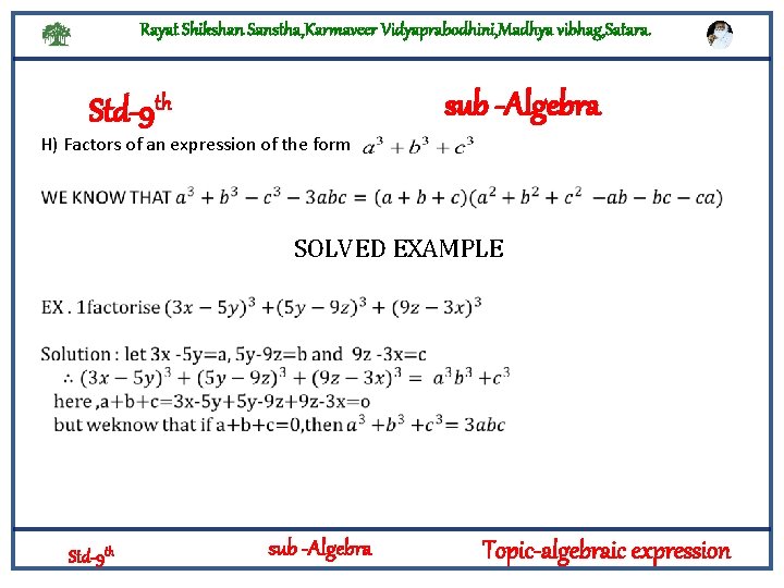 Rayat Shikshan Sanstha, Karmaveer Vidyaprabodhini, Madhya vibhag, Satara. sub -Algebra Std-9 th H) Factors