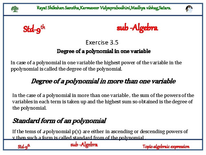 Rayat Shikshan Sanstha, Karmaveer Vidyaprabodhini, Madhya vibhag, Satara. sub -Algebra Std-9 th Exercise 3.