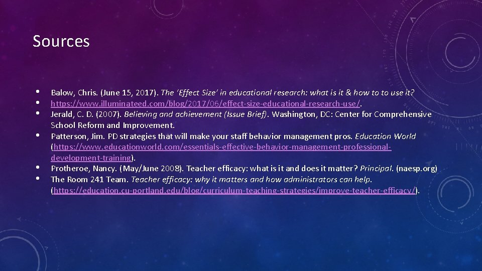 Sources • • • Balow, Chris. (June 15, 2017). The ‘Effect Size’ in educational