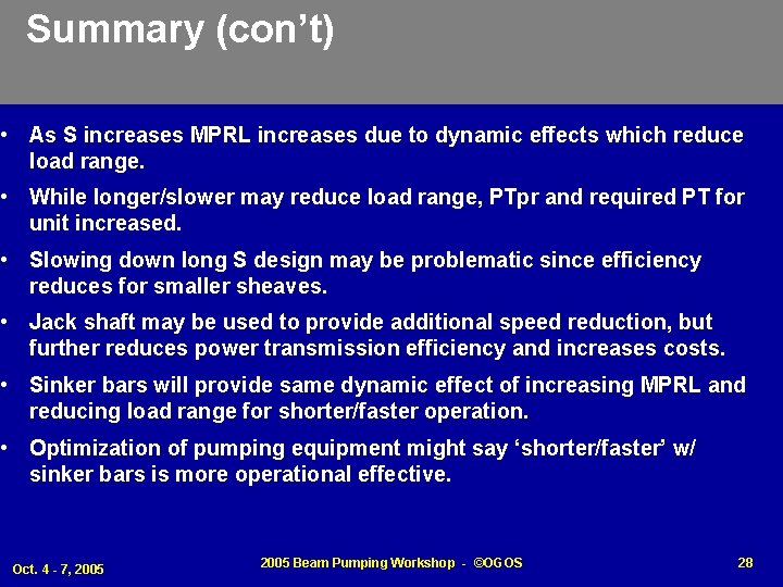 Summary (con’t) • As S increases MPRL increases due to dynamic effects which reduce