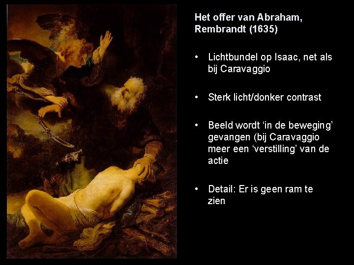 Het offer van Abraham, Rembrandt (1635) • Lichtbundel op Isaac, net als bij Caravaggio