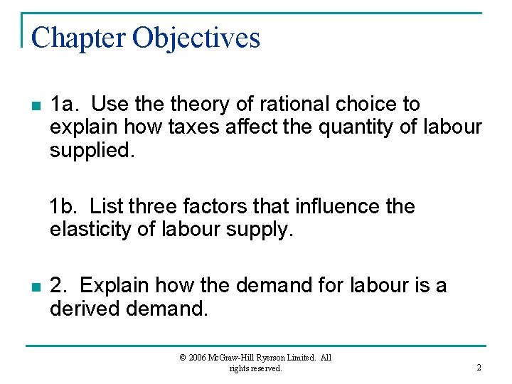 Chapter Objectives n 1 a. Use theory of rational choice to explain how taxes