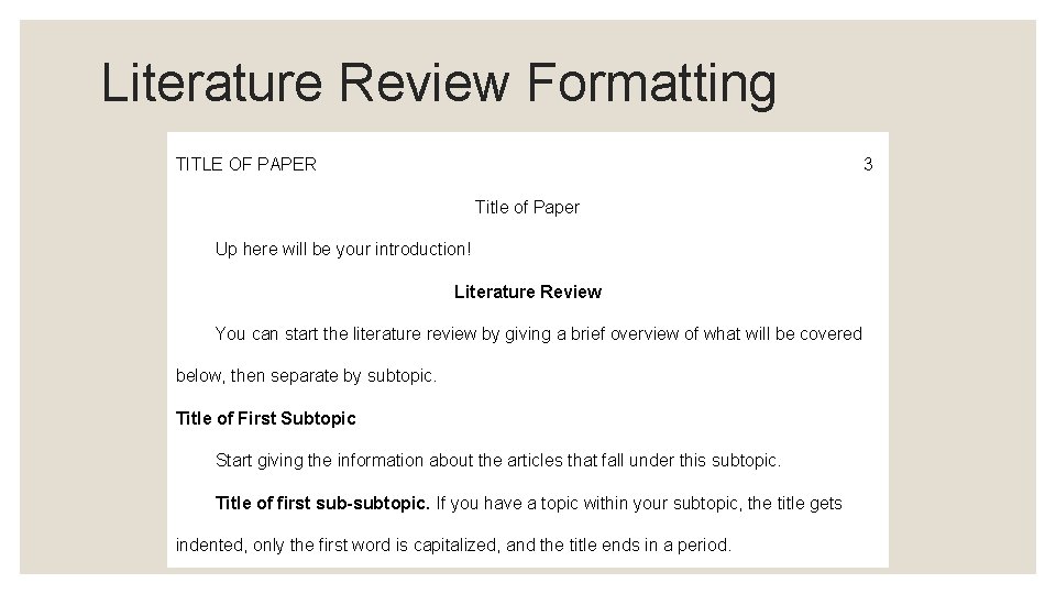 Literature Review Formatting TITLE OF PAPER 3 Title of Paper Up here will be