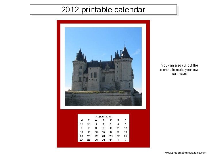 2012 printable calendar You can also cut out the months to make your own