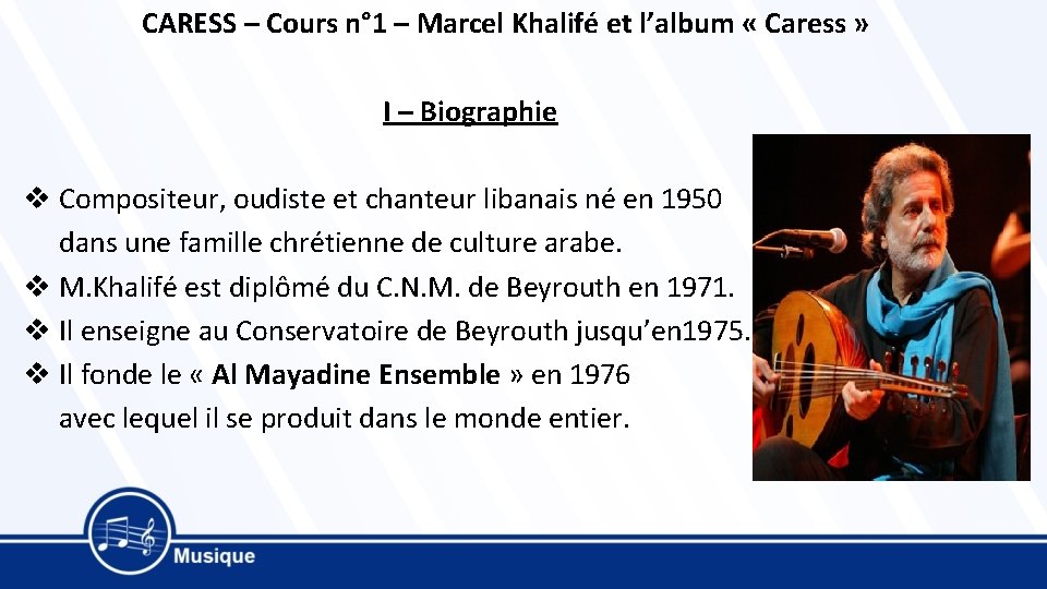 CARESS – Cours n° 1 – Marcel Khalifé et l’album « Caress » I