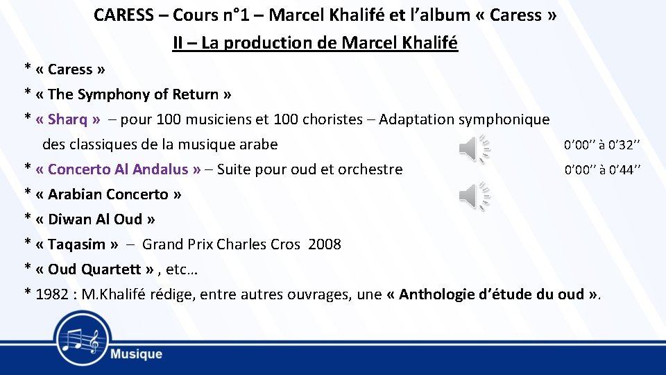CARESS – Cours n° 1 – Marcel Khalifé et l’album « Caress » II