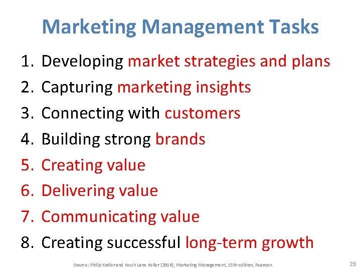 Marketing Management Tasks 1. 2. 3. 4. 5. 6. 7. 8. Developing market strategies