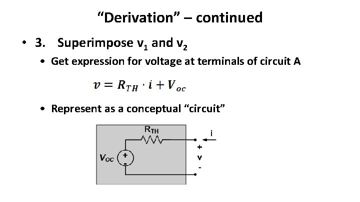 “Derivation” – continued • 3. Superimpose v 1 and v 2 • Get expression