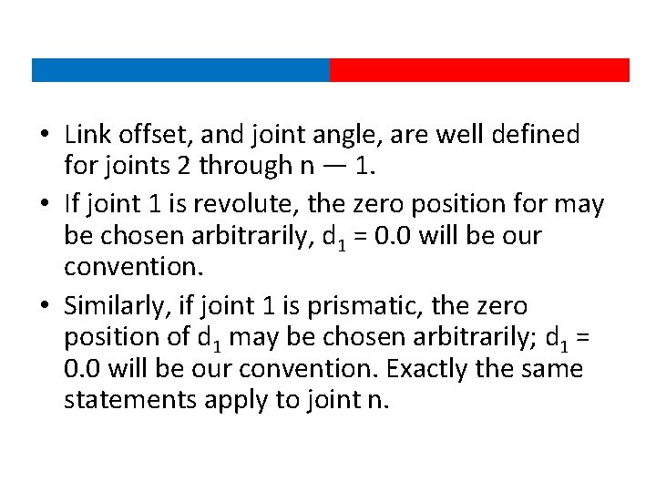 • Link offset, and joint angle, are well defined for joints 2 through
