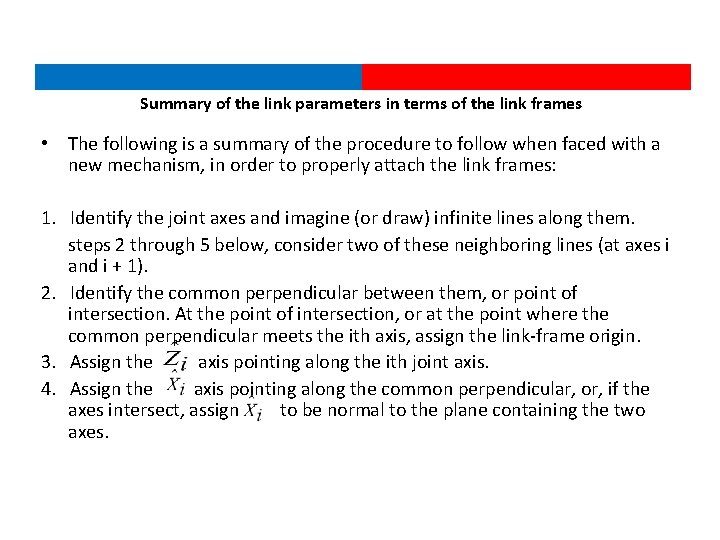 Summary of the link parameters in terms of the link frames • The following