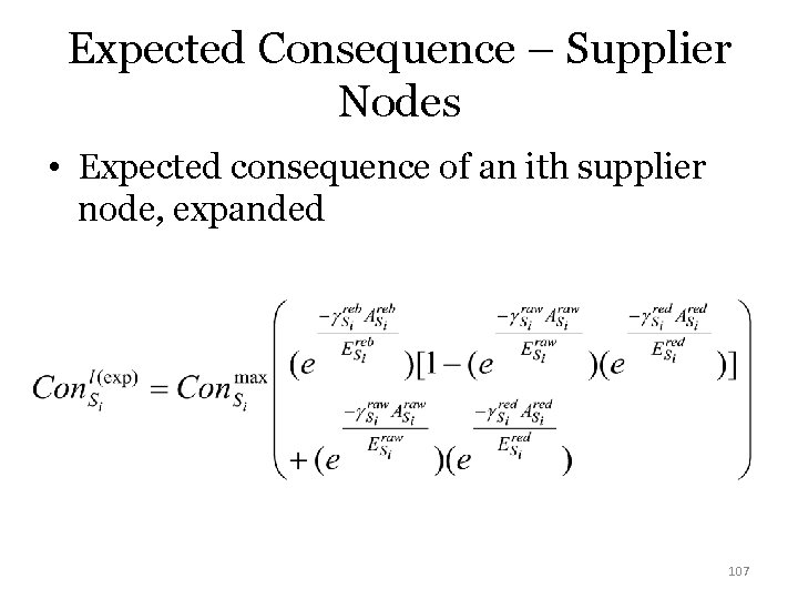 Expected Consequence – Supplier Nodes • Expected consequence of an ith supplier node, expanded
