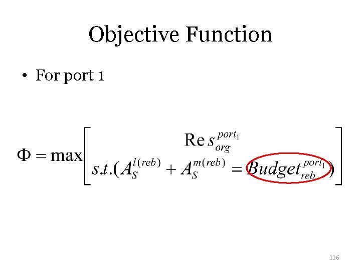 Objective Function • For port 1 116 