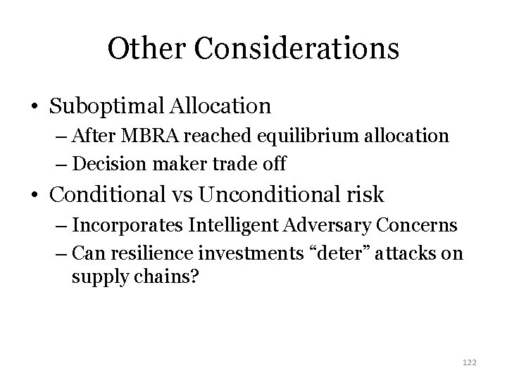 Other Considerations • Suboptimal Allocation – After MBRA reached equilibrium allocation – Decision maker