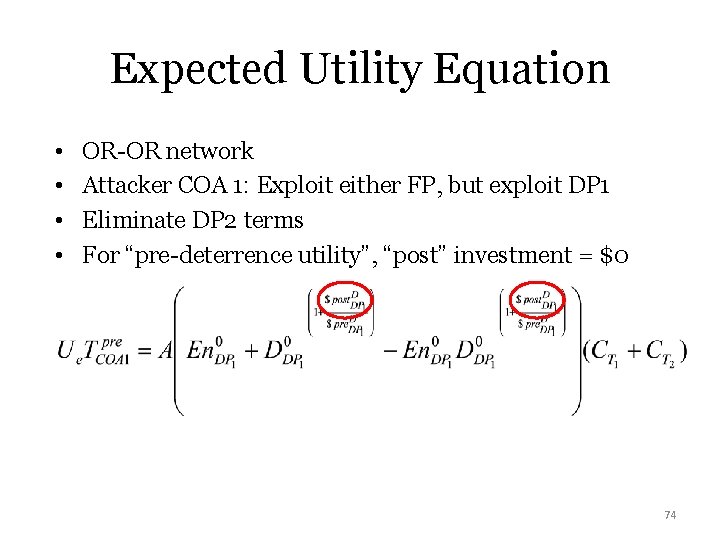 Expected Utility Equation • • OR-OR network Attacker COA 1: Exploit either FP, but
