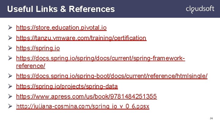 Useful Links & References Ø https: //store. education. pivotal. io Ø https: //tanzu. vmware.