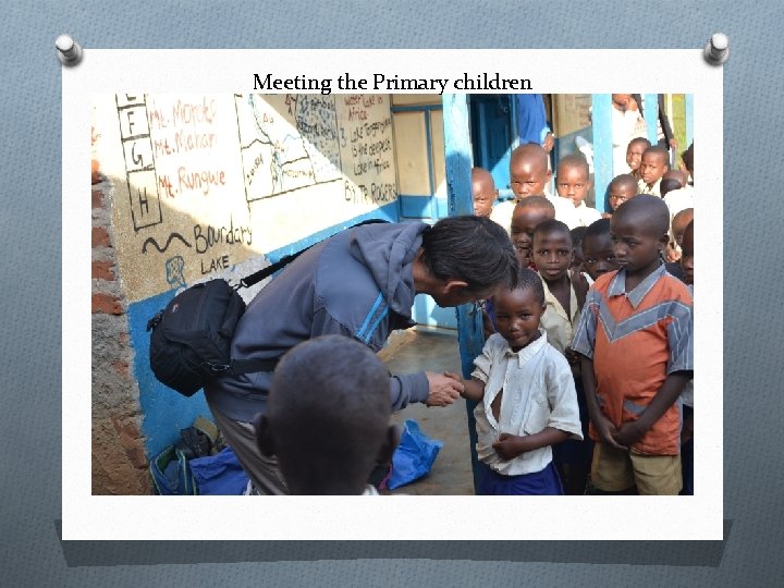 Meeting the Primary children 