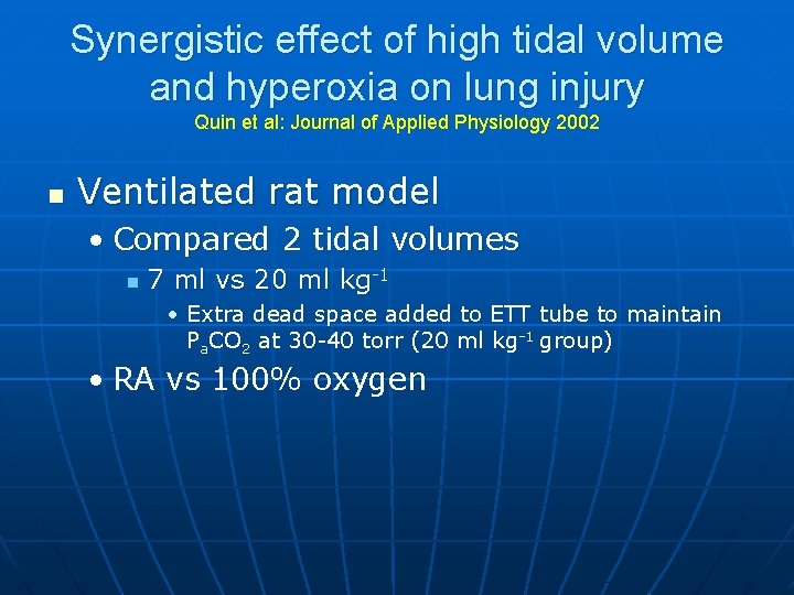 Synergistic effect of high tidal volume and hyperoxia on lung injury Quin et al: