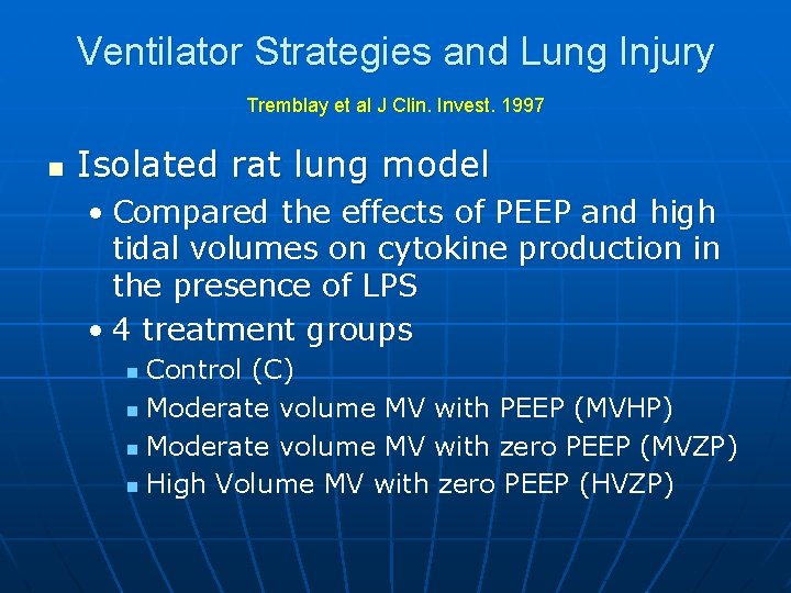 Ventilator Strategies and Lung Injury Tremblay et al J Clin. Invest. 1997 n Isolated
