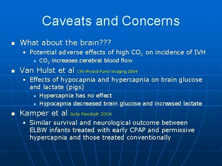 Caveats and Concerns n What about the brain? ? ? • Potential adverse effects