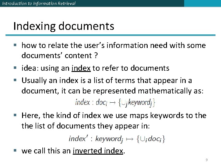 Introduction to Information Retrieval Indexing documents § how to relate the user’s information need