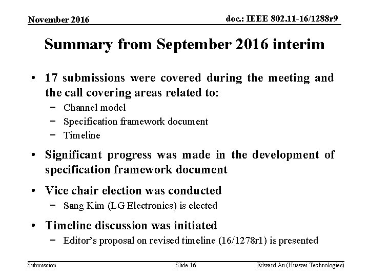 doc. : IEEE 802. 11 -16/1288 r 9 November 2016 Summary from September 2016