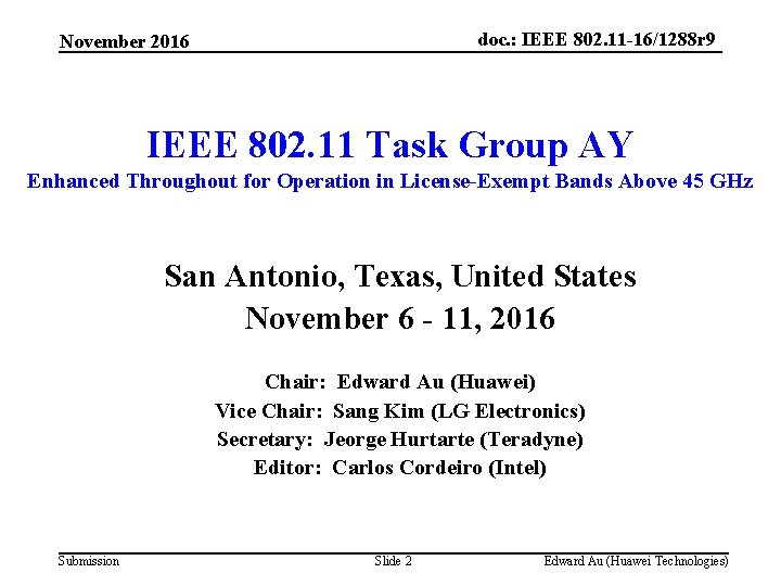 doc. : IEEE 802. 11 -16/1288 r 9 November 2016 IEEE 802. 11 Task