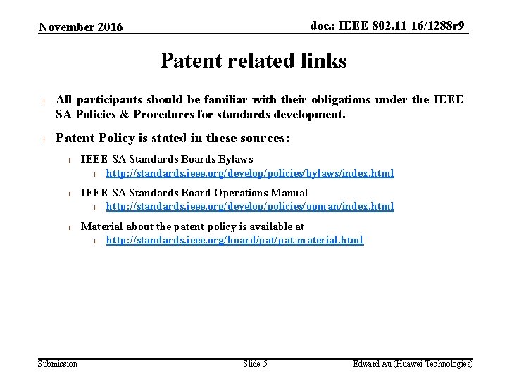 doc. : IEEE 802. 11 -16/1288 r 9 November 2016 Patent related links l