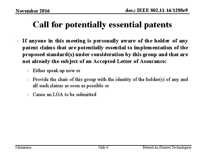 doc. : IEEE 802. 11 -16/1288 r 9 November 2016 Call for potentially essential