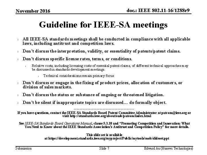 doc. : IEEE 802. 11 -16/1288 r 9 November 2016 Guideline for IEEE-SA meetings