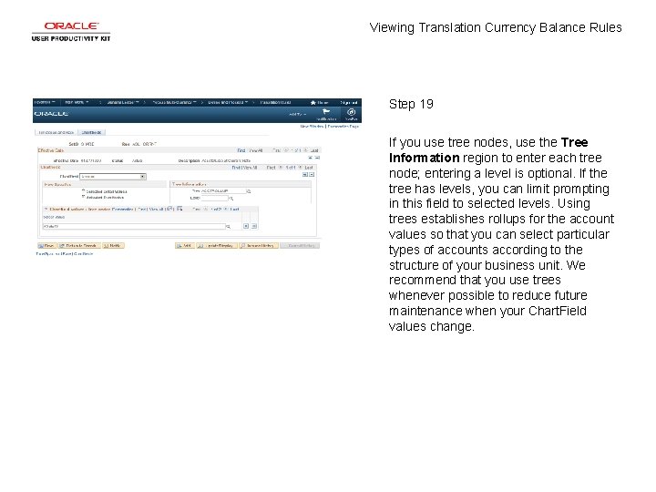 Viewing Translation Currency Balance Rules Step 19 If you use tree nodes, use the