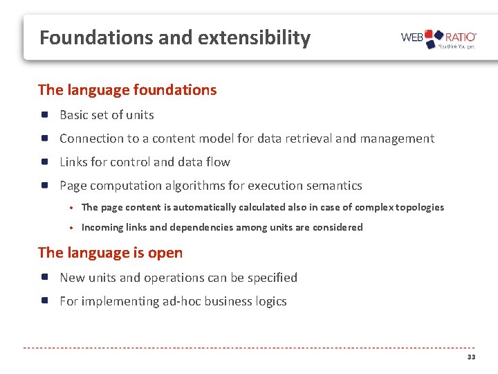 Foundations and extensibility The language foundations Basic set of units Connection to a content