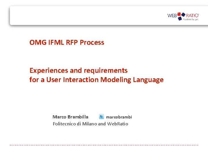 OMG IFML RFP Process Experiences and requirements for a User Interaction Modeling Language Marco