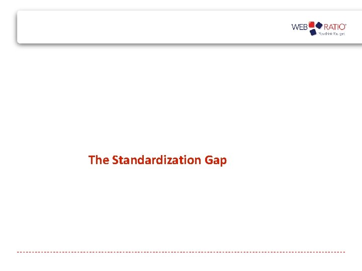 The Standardization Gap 