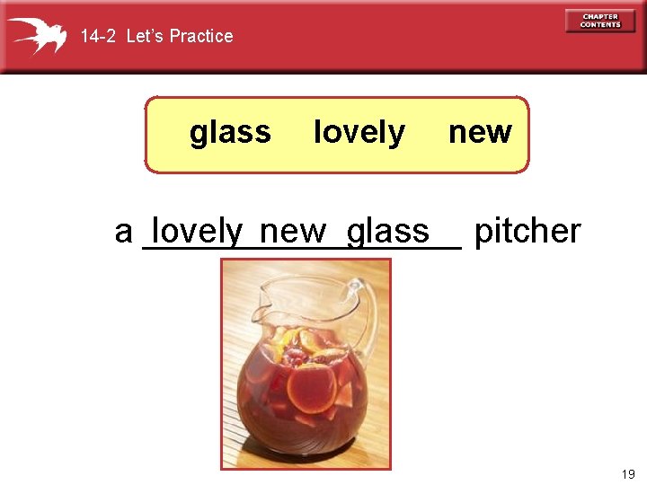 14 -2 Let’s Practice glass lovely new a ________ lovely new glass pitcher 19